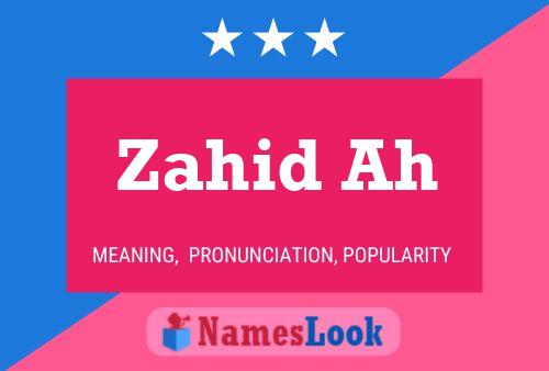 Zahid Ah Namensposter