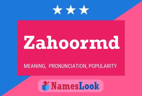 Zahoormd Namensposter