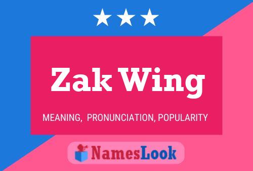 Zak Wing Namensposter