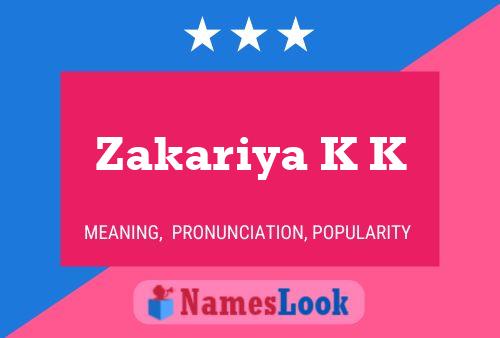 Zakariya K K Namensposter