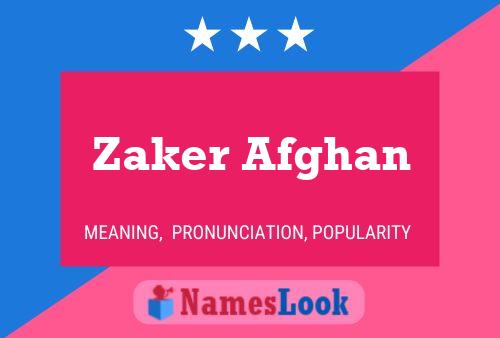 Zaker Afghan Namensposter