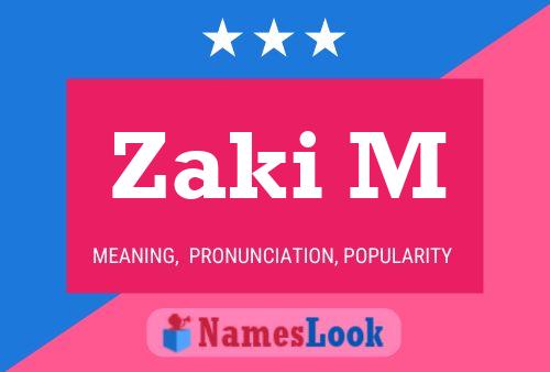 Zaki M Namensposter