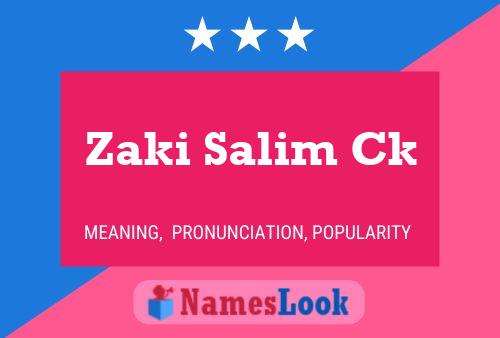 Zaki Salim Ck Namensposter