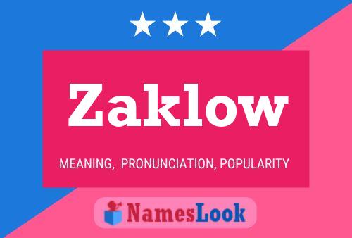 Zaklow Namensposter