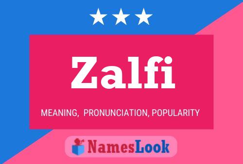 Zalfi Namensposter