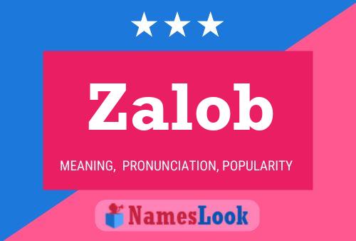 Zalob Namensposter