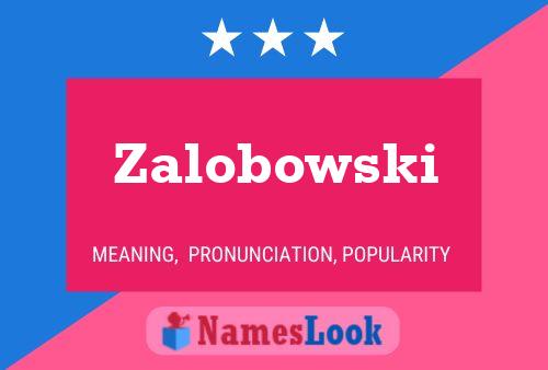 Zalobowski Namensposter