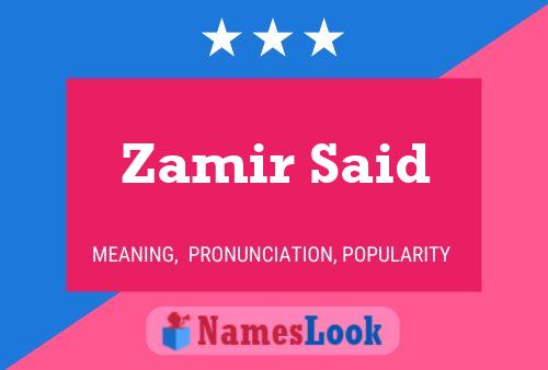 Zamir Said Namensposter