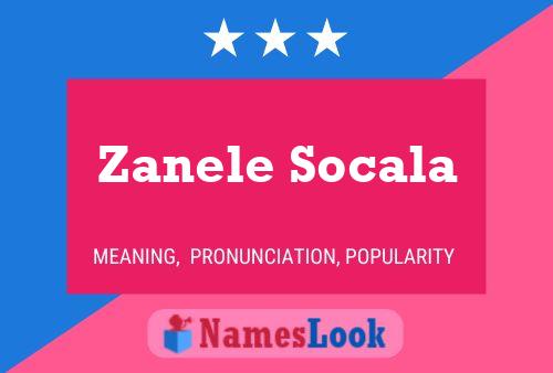 Zanele Socala Namensposter