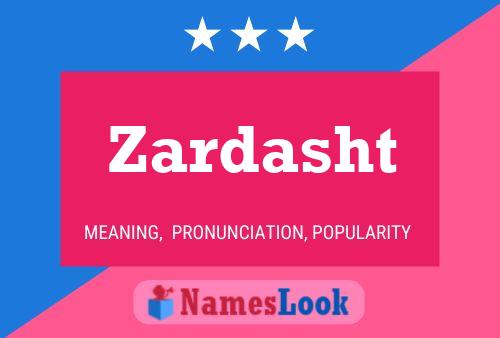 Zardasht Namensposter