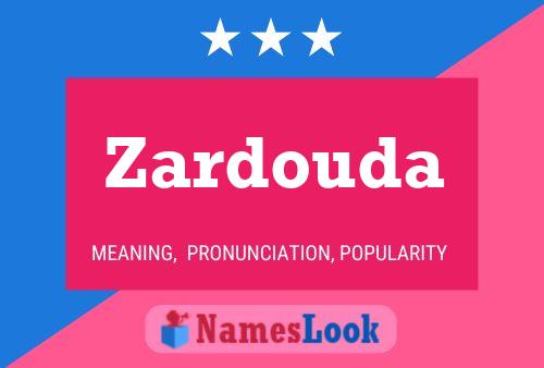 Zardouda Namensposter