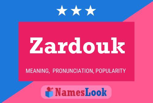 Zardouk Namensposter