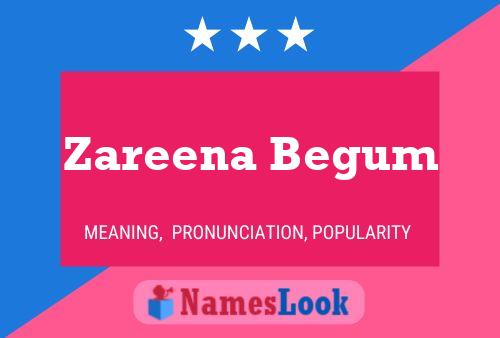 Zareena Begum Namensposter