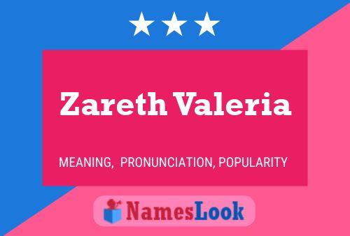 Zareth Valeria Namensposter