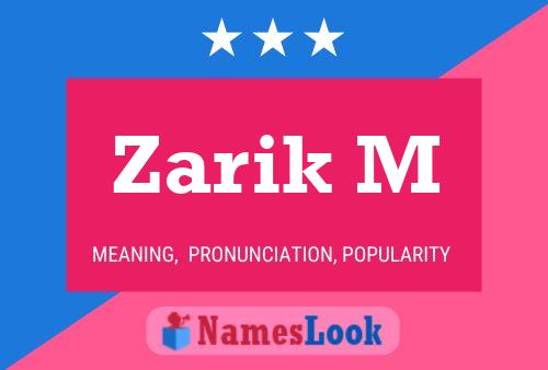 Zarik M Namensposter