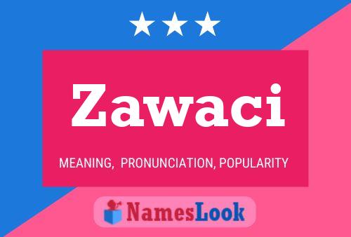 Zawaci Namensposter