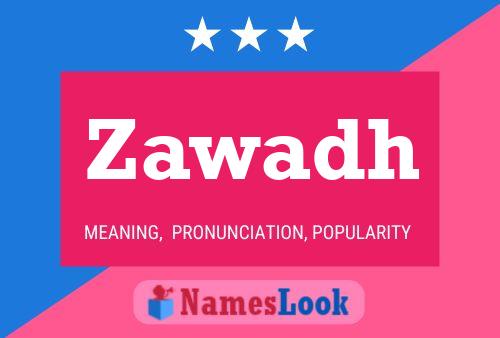 Zawadh Namensposter