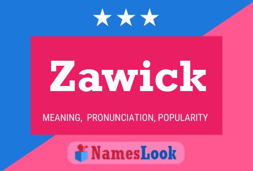 Zawick Namensposter