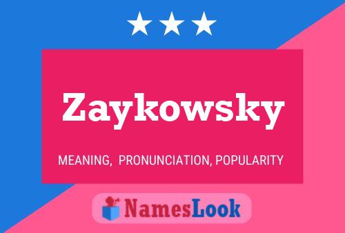 Zaykowsky Namensposter