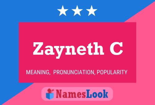 Zayneth C Namensposter