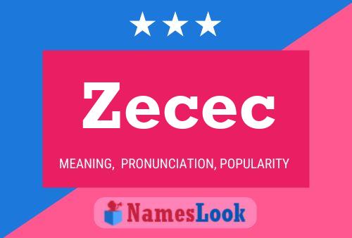 Zecec Namensposter