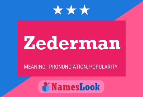 Zederman Namensposter