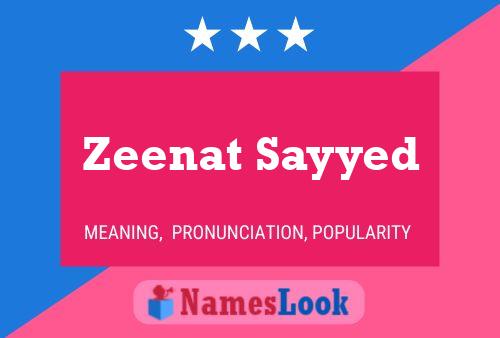 Zeenat Sayyed Namensposter