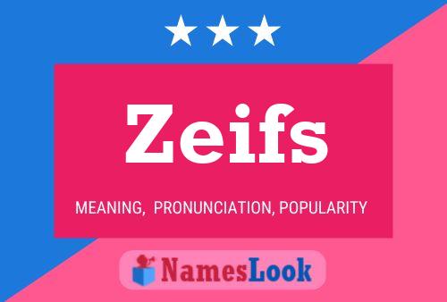 Zeifs Namensposter