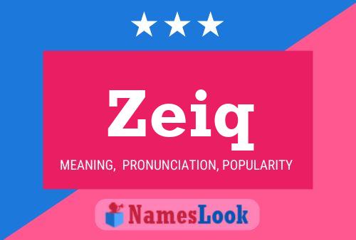 Zeiq Namensposter