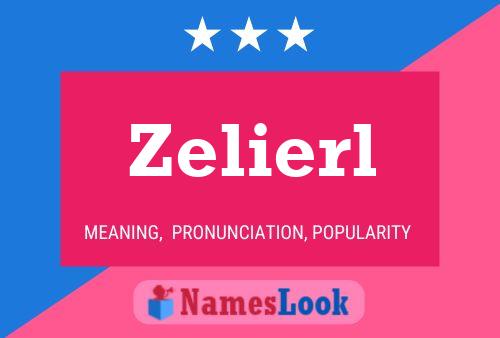 Zelierl Namensposter