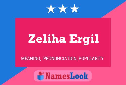 Zeliha Ergil Namensposter