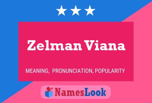 Zelman Viana Namensposter