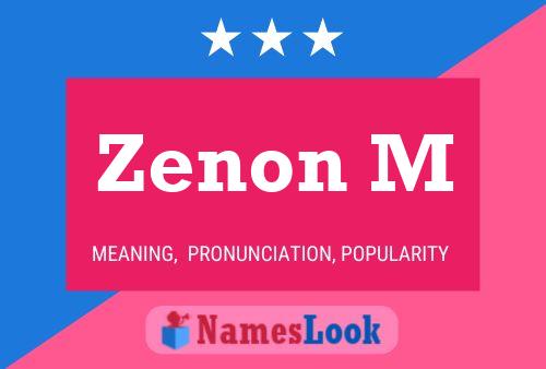 Zenon M Namensposter