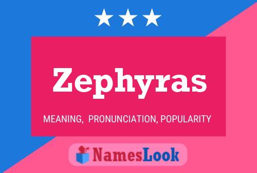 Zephyras Namensposter