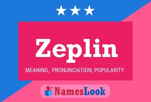 Zeplin Namensposter