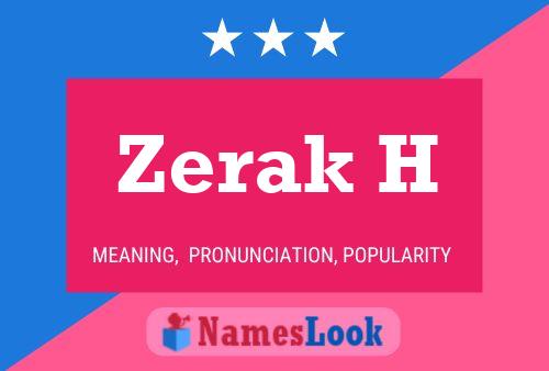 Zerak H Namensposter