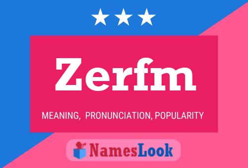 Zerfm Namensposter