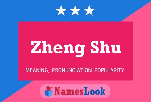 Zheng Shu Namensposter