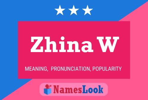 Zhina W Namensposter