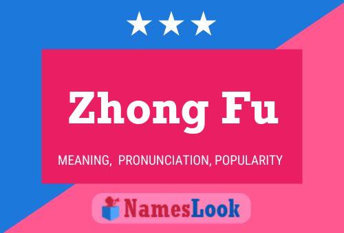 Zhong Fu Namensposter