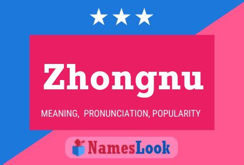 Zhongnu Namensposter