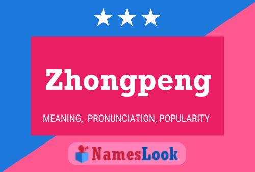 Zhongpeng Namensposter