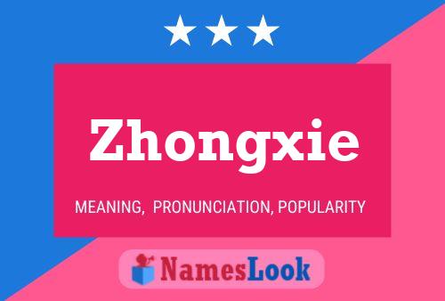 Zhongxie Namensposter