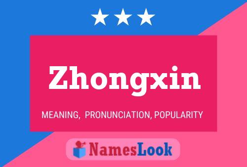 Zhongxin Namensposter