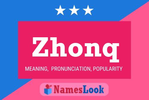 Zhonq Namensposter