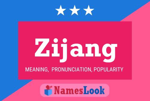 Zijang Namensposter