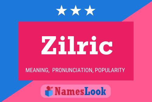 Zilric Namensposter