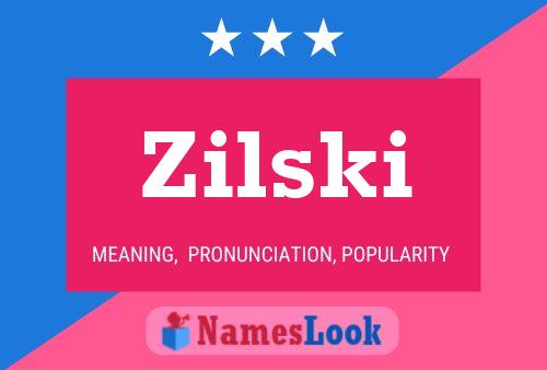 Zilski Namensposter