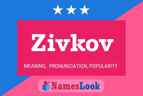 Zivkov Namensposter