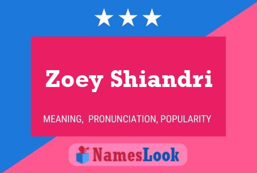 Zoey Shiandri Namensposter